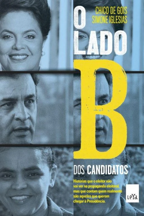 O Lado B Dos Candidatos