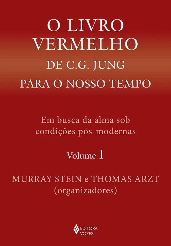O Livro Vermelho de Jung para o nosso tempo: em busca da alma sob condições pós-modernas