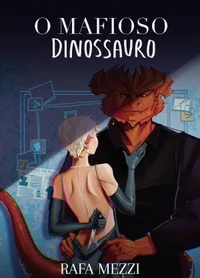 O Mafioso Dinossauro: e a Espiã