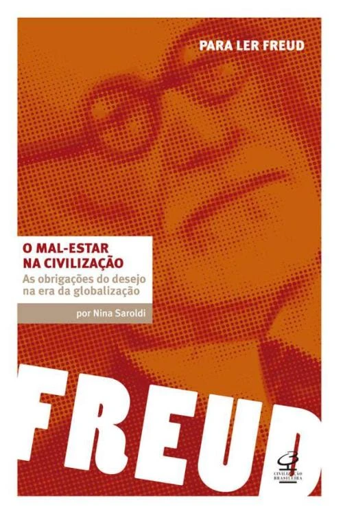 O mal-estar na civilização: as obrigações do desejo na contemporaneidade