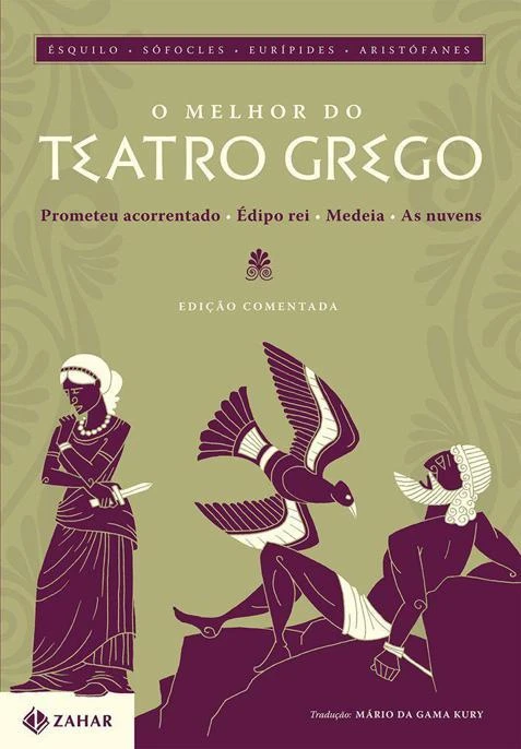 O Melhor do Teatro Grego: Prometeu acorrentado, Édipo rei, Medeia e As nuvens