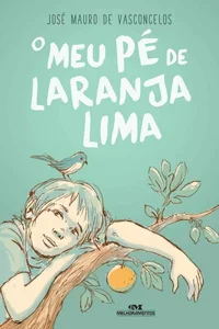 Baixar O Meu Pé de Laranja Lima – 50 Anos Pdf ePub Ler Online