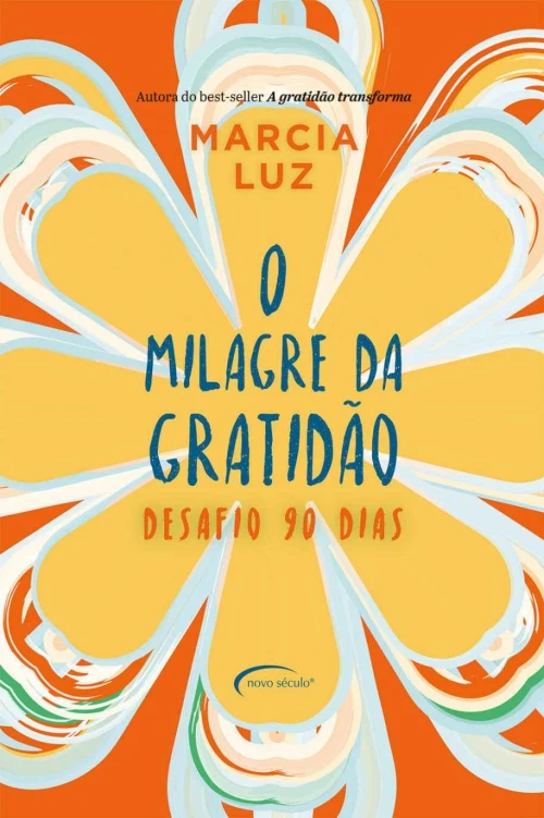 O milagre da gratidão: desafio 90 dias