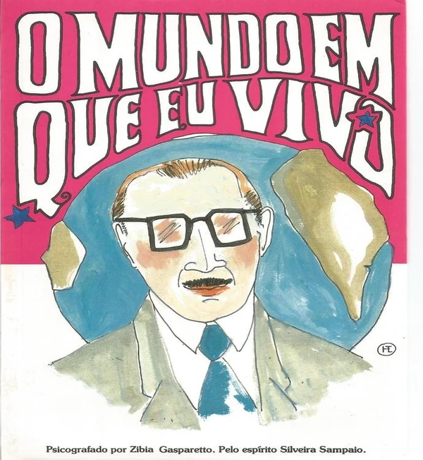 O Mundo em que Vivo - Ditado por Silveira Sampaio