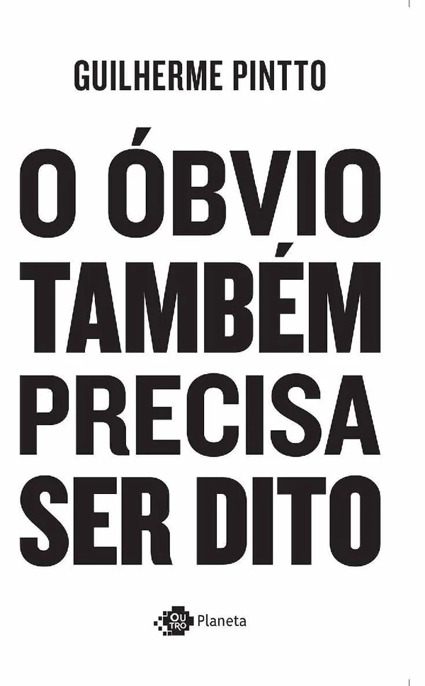 O Óbvio Também Precisa ser Dito