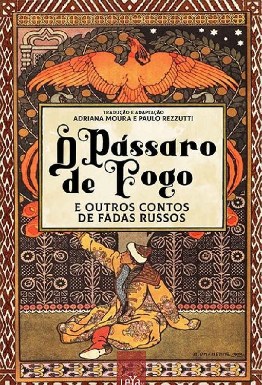 O Pássaro de Fogo e outros contos de fadas russos