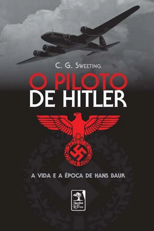 O Piloto de Hitler