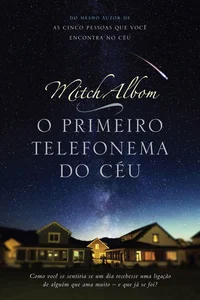 O Primeiro Telefonema do Céu