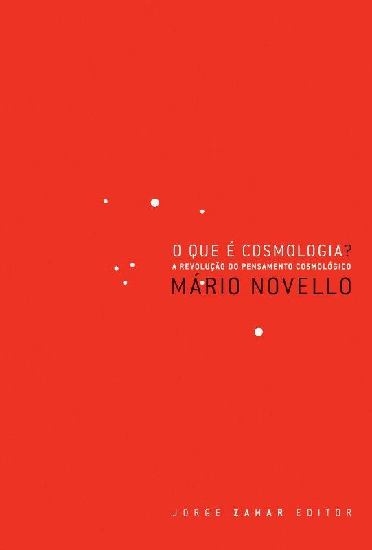 O Que é cosmologia? A revolução do pensamento cosmológico