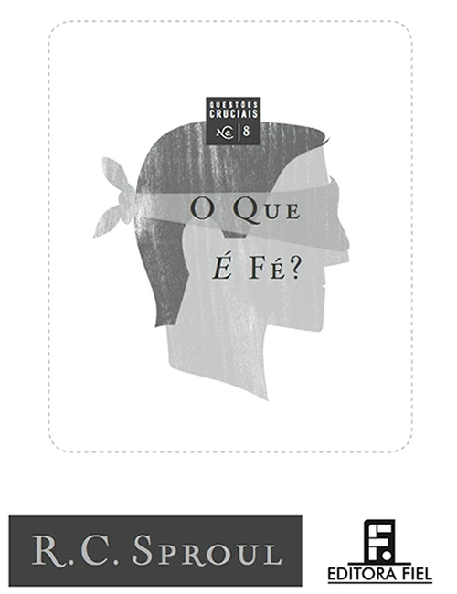 O Que é Fé