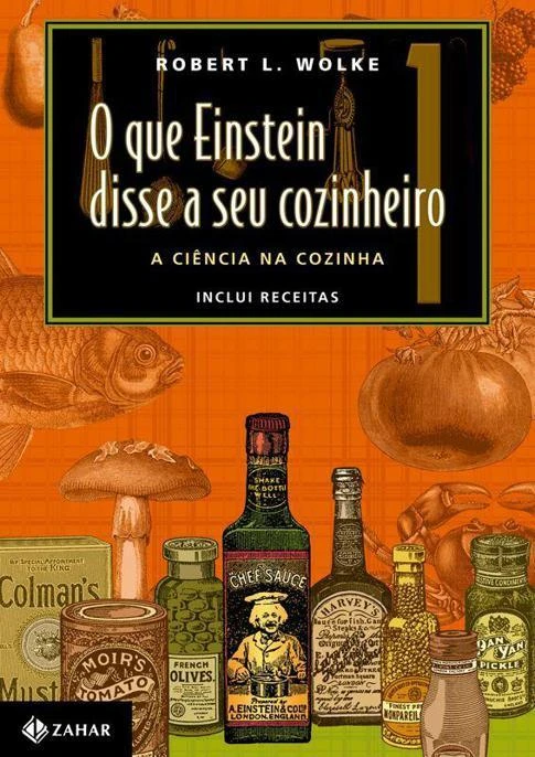 O Que Einstein Disse a Seu Cozinheiro