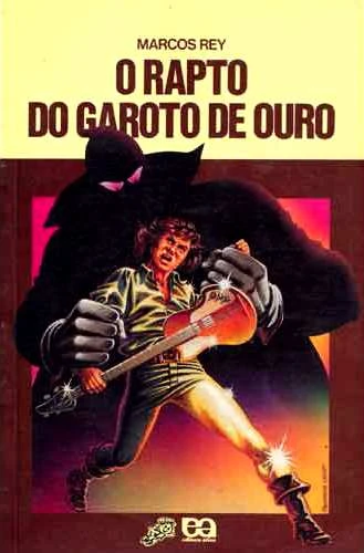 O Rapto do Garoto de Ouro