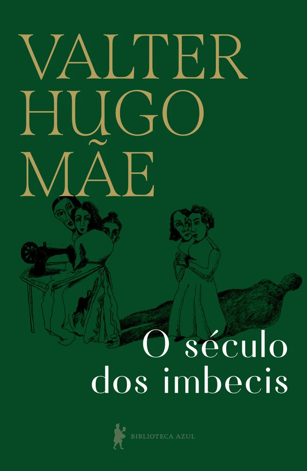Capa do Livro O século dos imbecis Baixar O século dos imbecis - Valter Hugo Mãe Pdf ePub Ler Online