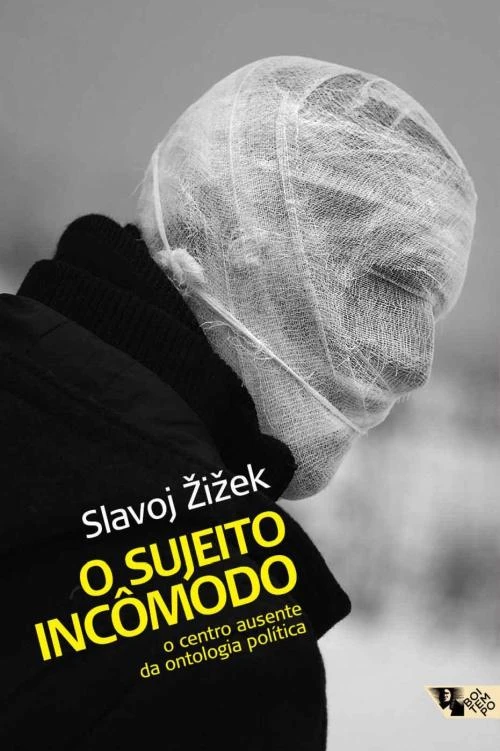 O sujeito incômodo: O centro ausente da ontologia política