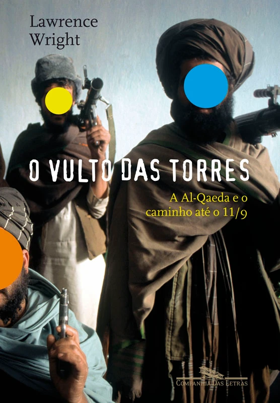 O Vulto das Torres - A Al-Qaeda e o Caminho Até o 11/9