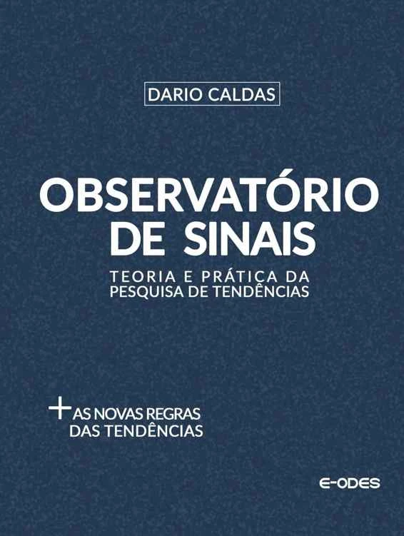 Observatório de Sinais: Teoria e prática da pesquisa de tendências
