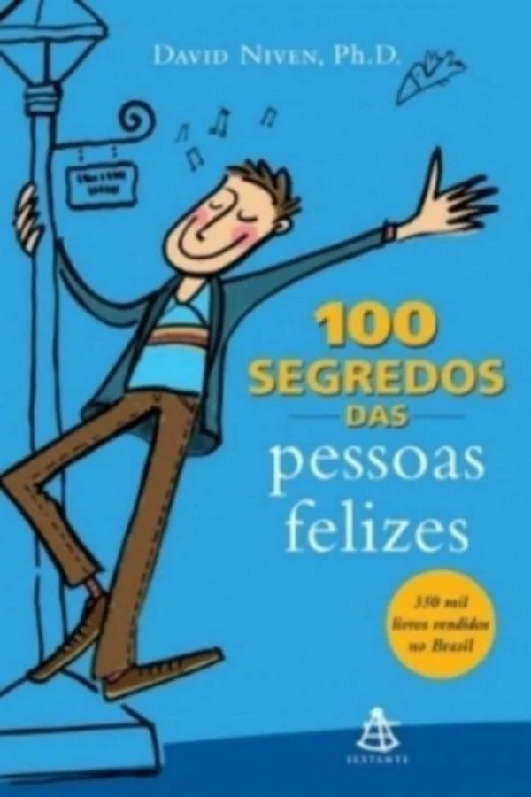 Os 100 Segredos Das Pessoas Felizes