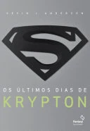 Os Últimos Dias de Krypton