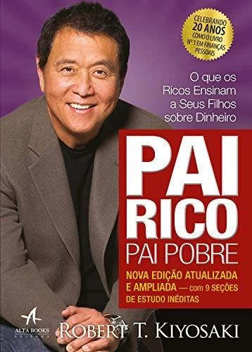 Pai Rico, Pai Pobre - Edição de 20 anos atualizada e ampliada: O que os ricos ensinam a seus filhos sobre dinheiro