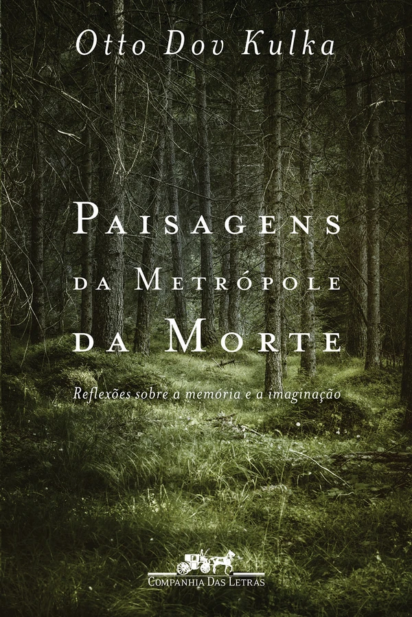 Paisagens da Metrópole da Morte - Reflexões Sobre A Memória e A Imaginação