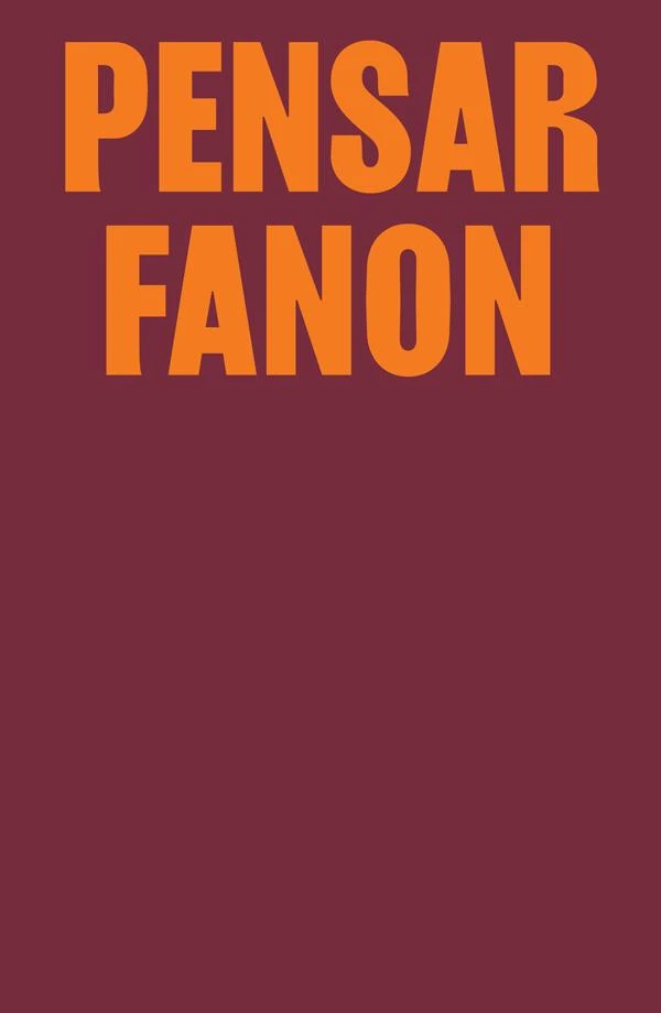 Pensar Fanon