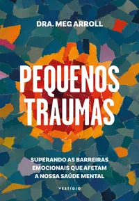 Baixar Pequenos Traumas Pdf ePub Ler Online