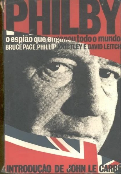 Philby: O Espião que Enganou o Mundo