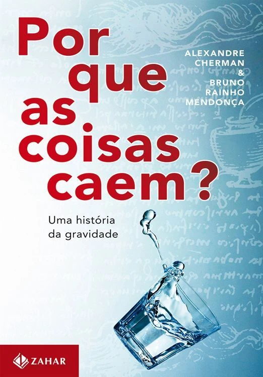 Por que as coisas caem? Uma história da gravidade