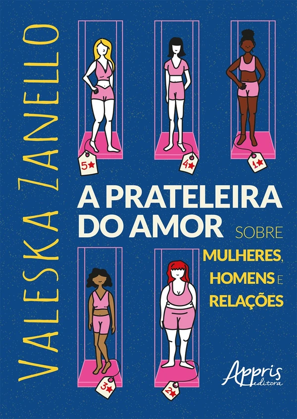 Prateleira do amor: sobre mulheres, homens e relações