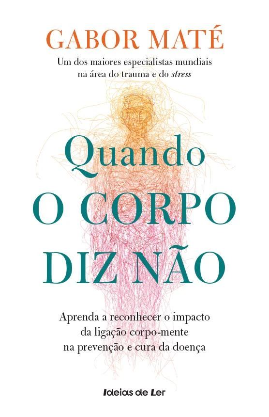 Quando o Corpo Diz Não