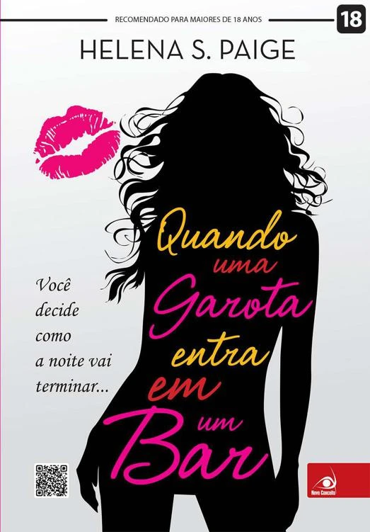 Quando uma garota entra em um bar...: Você decide como a noite vai terminar...