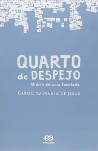 Baixar Quarto de Despejo - Diário de uma Favelada Pdf ePub Ler Online