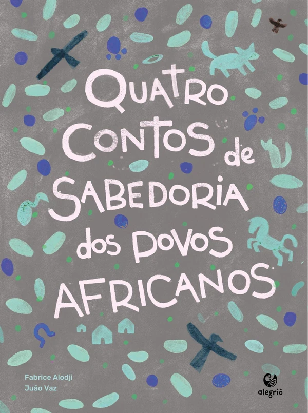 Quatro contos de sabedoria dos povos africanos