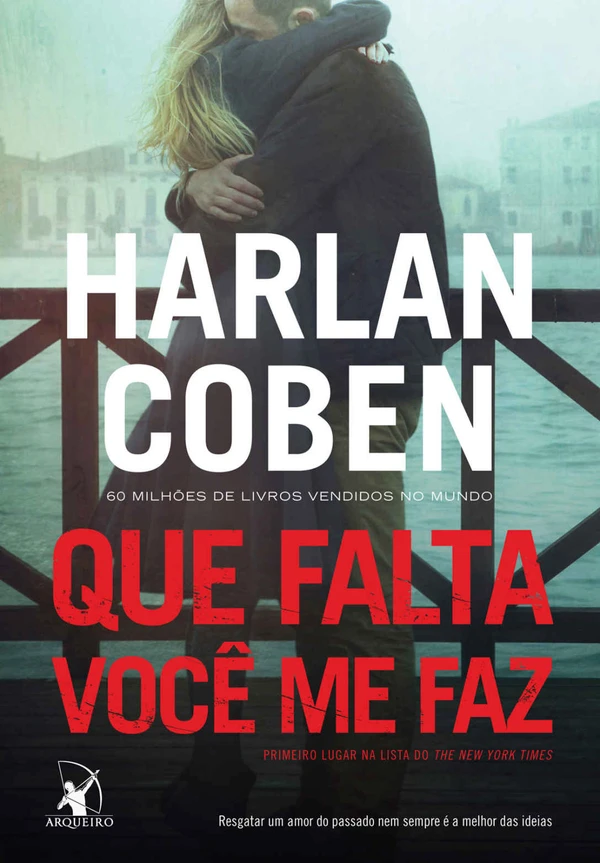 Que falta você me faz: Resgatar um amor do passado nem sempre é a melhor das ideias