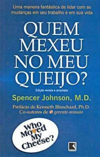 Quem mexeu no meu queijo?