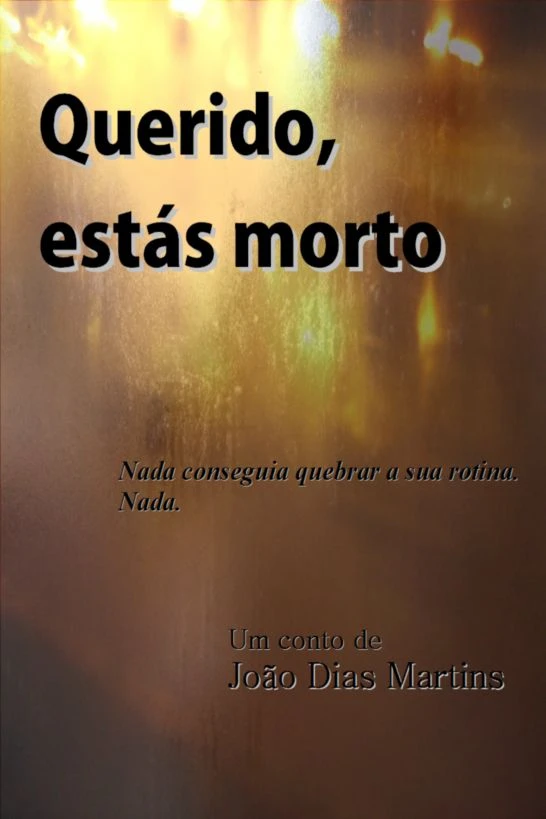 Querido, estás morto