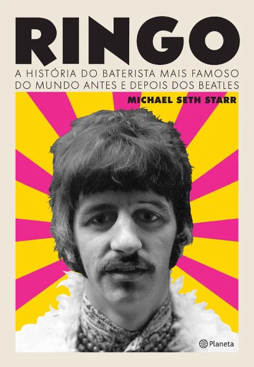 Ringo: A história do baterista mais famoso do mundo antes e depois dos Beatles