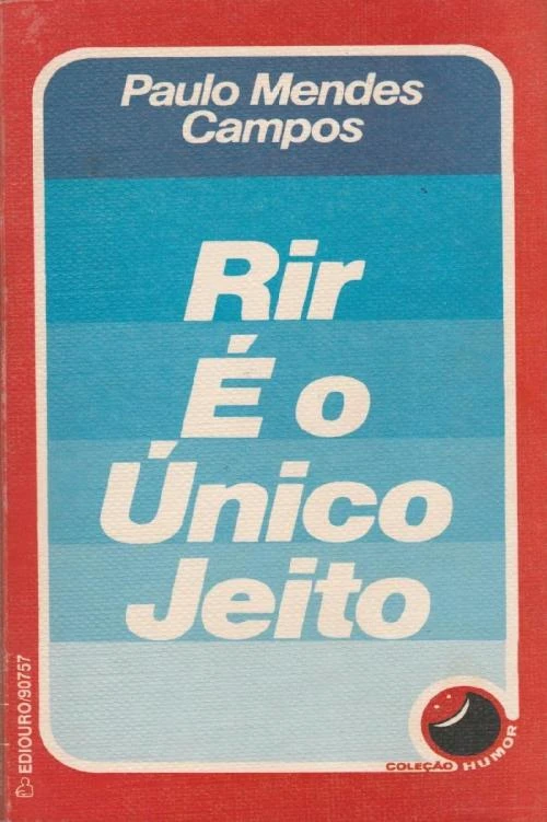 Rir é o Único Jeito
