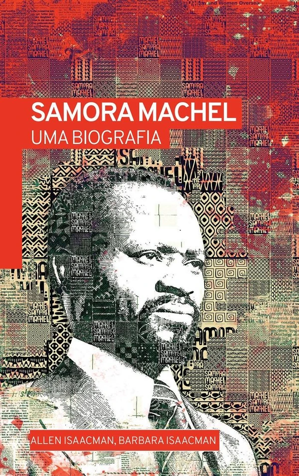 Samora Machel: uma biografia
