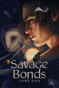 2 - Savage Bonds: Vinculos que nos unem