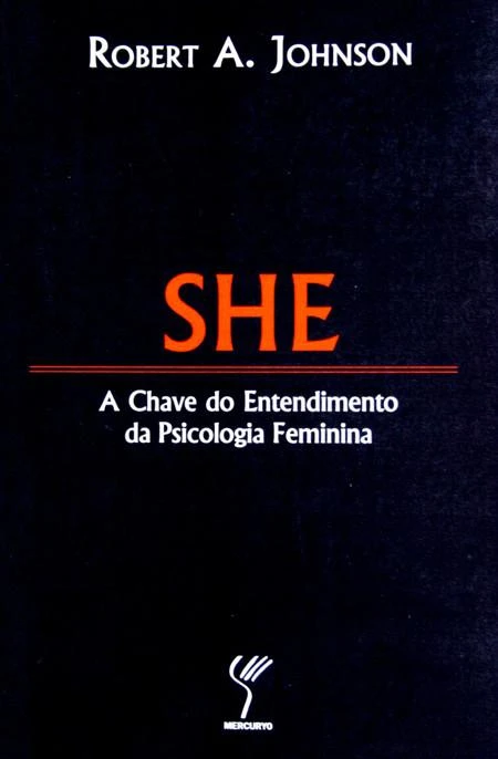 She: A Chave do Entendimento da Psicologia Feminina