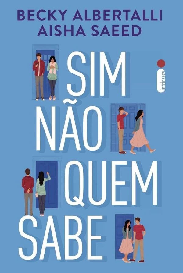 Sim, Não, Quem Sabe