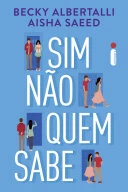 Sim, Nao, Quem Sabe