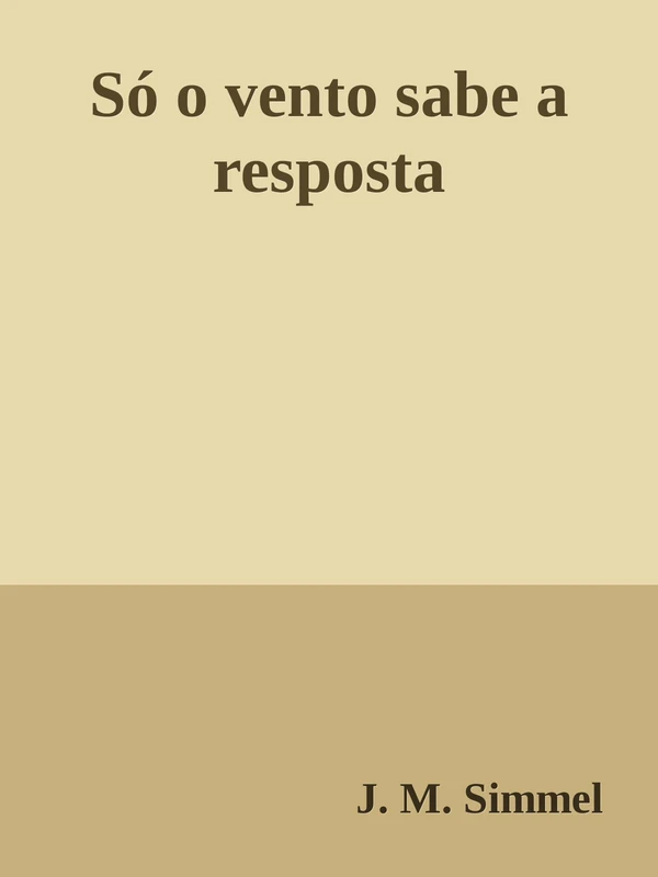 Só o Vento Sabe a Resposta