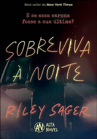 Sobreviva à noite: E se essa carona fosse a sua última?