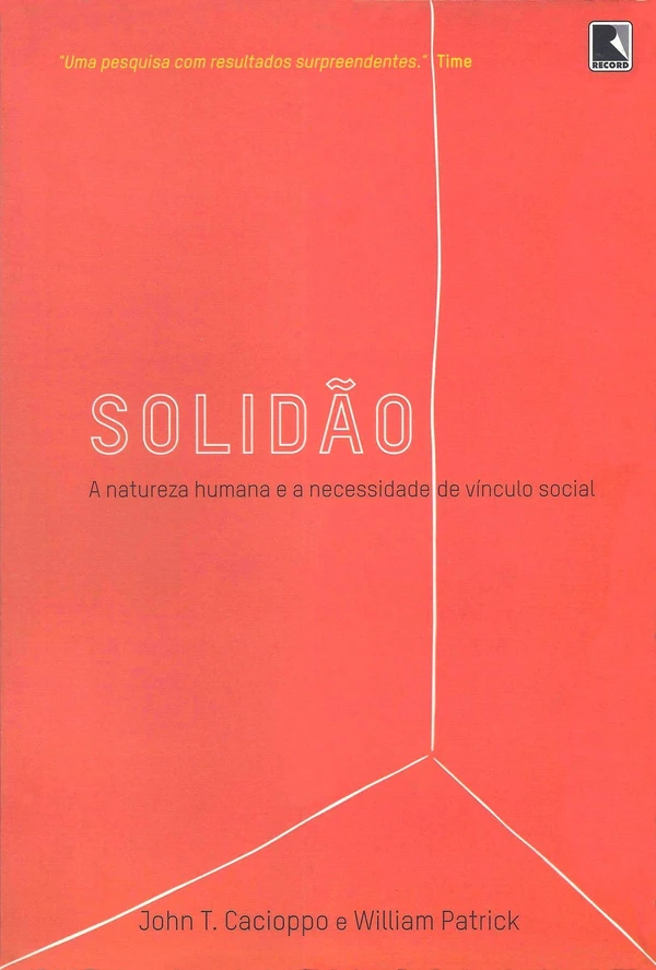 Solidão - A Natureza Humana e a Necessidade de Vínculo Social