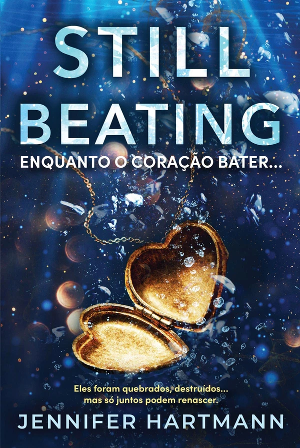 Still Beating – Enquanto o Coração Bater...