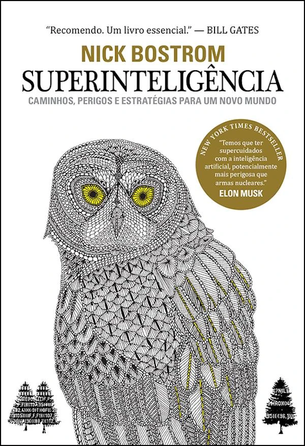 Superinteligência: caminhos, perigos, estratégias