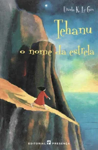 Tehanu: O Nome da Estrela