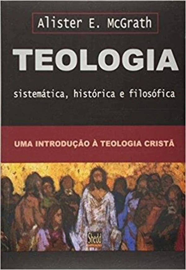 Teologia Sistemática, Histórica e Filosófica